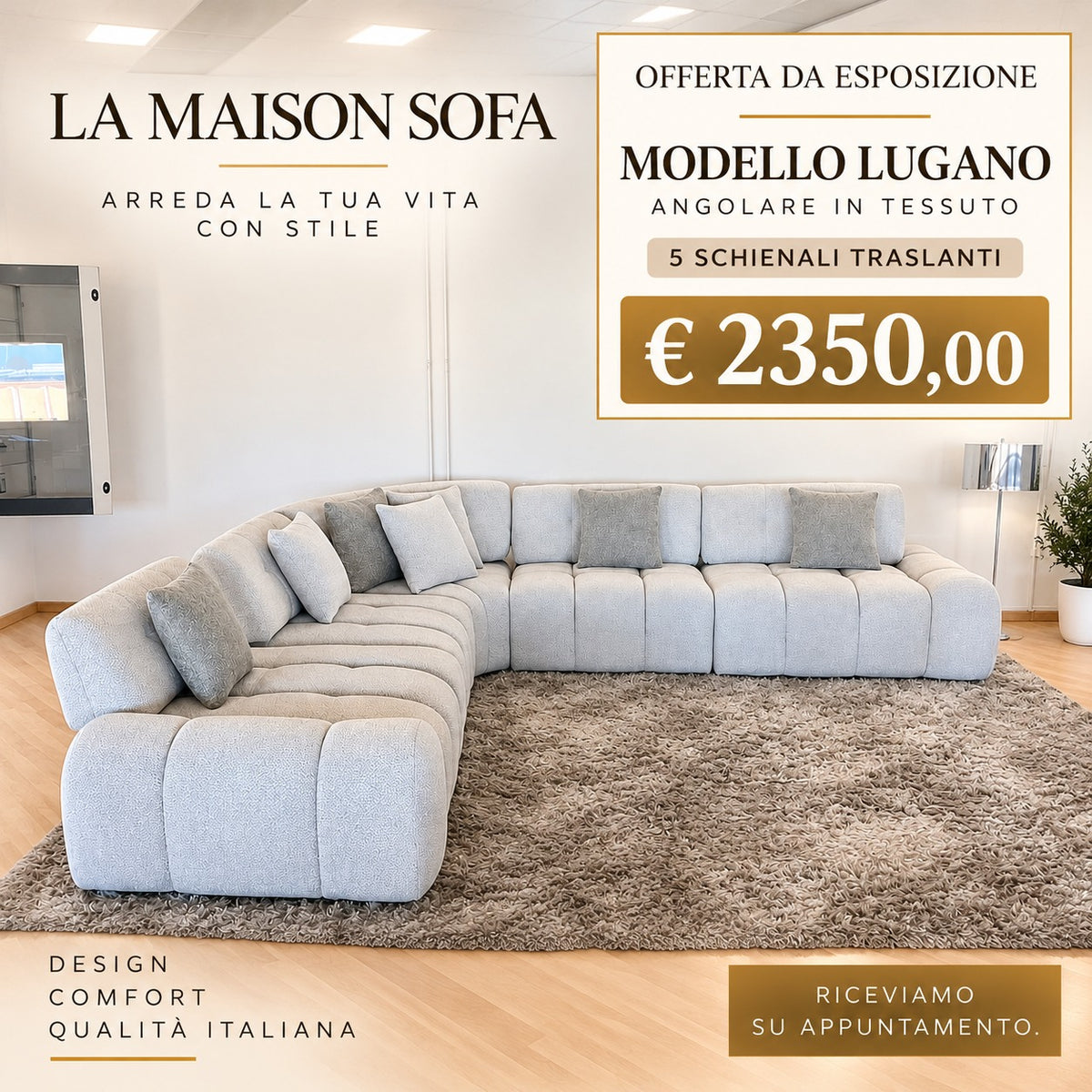 OFFERTA Modello LUGANO angolare da ESPOSIZIONE | La Maison Sofà Matera